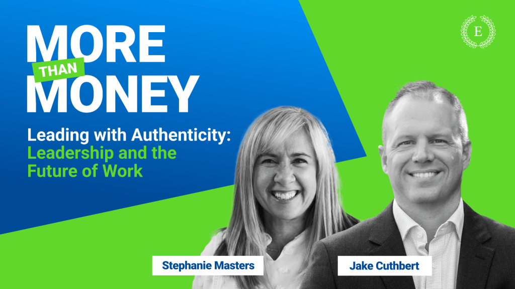 More Than Money podcast graphic featuring Stephanie Masters and Jake Cuthbert discussing authentic leadership and the future of work
